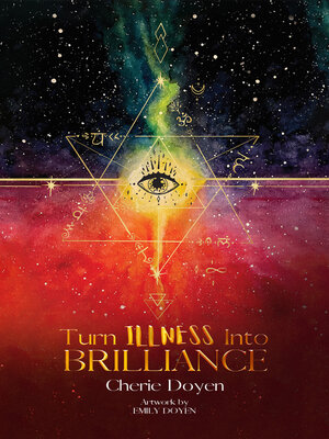 cover image of Turn Illness Into Brilliance
